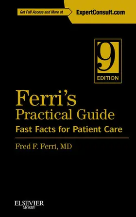 Ferri |  Ferri's Practical Guide: Fast Facts for Patient Care E-Book | eBook | Sack Fachmedien