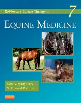 Sprayberry / Robinson | Robinson's Current Therapy in Equine Medicine | Buch | 978-1-4557-4555-5 | sack.de