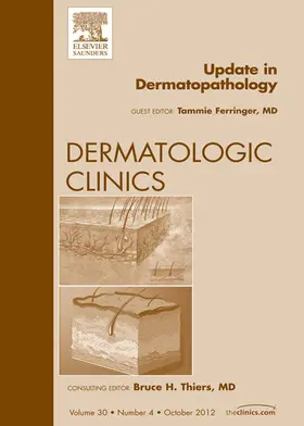 Ferringer MD / Ferringer |  Update in Dermatopathology, An Issue of Dermatologic Clinics | eBook | Sack Fachmedien