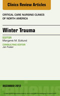 Ecklund |  Winter Trauma, An Issue of Critical Care Nursing Clinics | eBook | Sack Fachmedien