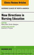  New Directions in Nursing Education, An Issue of Nursing Clinics | eBook | Sack Fachmedien