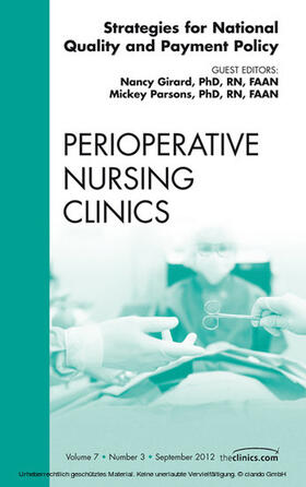 Girard / Parsons | Strategies for National Quality and Payment Policy, An Issue of Perioperative Nursing Clinics | E-Book | sack.de