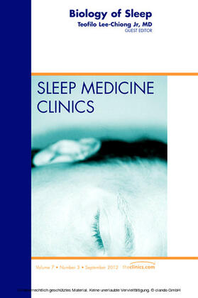 Jr | Biology of Sleep, An Issue of Sleep Medicine Clinics | E-Book | sack.de