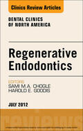  Regenerative Endodontics, An Issue of Dental Clinics | eBook | Sack Fachmedien