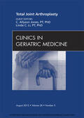  Total Joint Arthroplasty, An Issue of Clinics in Geriatric Medicine | eBook | Sack Fachmedien