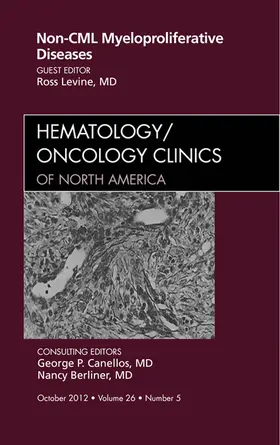 Levine MD / Levine |  Non-CML Myeloproliferative Diseases, An Issue of Hematology/Oncology Clinics of North America | eBook | Sack Fachmedien