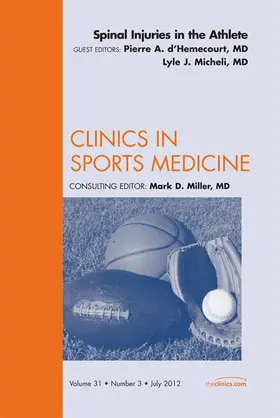 D'Hemecourt / Micheli |  Spinal Injuries in the Athlete, An Issue of Clinics in Sports Medicine | eBook | Sack Fachmedien