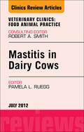  Mastitis in Dairy Cows, An Issue of Veterinary Clinics: Food Animal Practice | eBook | Sack Fachmedien