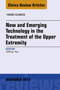 Yao |  New and Emerging Technology in Treatment of the Upper Extremity, An Issue of Hand Clinics | eBook | Sack Fachmedien