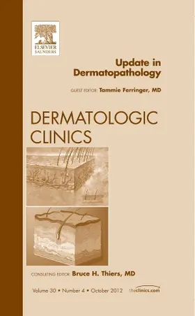 Ferringer | Update in Dermatopathology, an Issue of Dermatologic Clinics | Buch | 978-1-4557-4897-6 | www.sack.de
