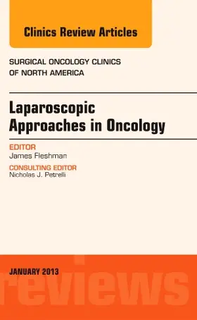 Fleshman |  Laparoscopic Approaches in Oncology, an Issue of Surgical Oncology Clinics | Buch |  Sack Fachmedien
