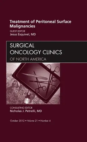 Esquivel |  Treatment of Peritoneal Surface Malignancies, an Issue of Surgical Oncology Clinics | Buch |  Sack Fachmedien