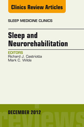 Sleep and Neurorehabilitation, An Issue of Sleep Medicine Clinics, | E-Book | sack.de