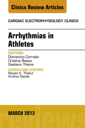 Corrado / Basso / Thiene |  Arrhythmias in Athletes, An Issue of Cardiac Electrophysiology Clinics, | eBook | Sack Fachmedien