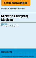  Geriatric Emergency Medicine, An Issue of Clinics in Geriatric Medicine, | eBook | Sack Fachmedien