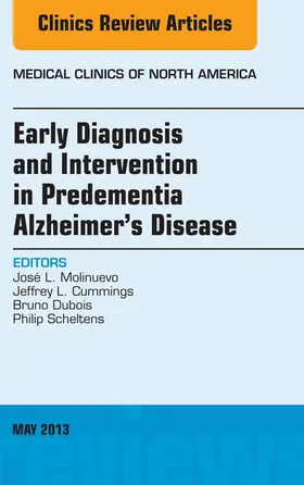 Molinuevo / Cummings / Dubois |  Early Diagnosis and Intervention in Predementia Alzheimer's Disease, An Issue of Medical Clinics | eBook | Sack Fachmedien