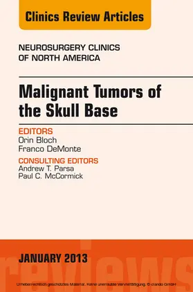 Bloch / DeMonte |  Malignant Tumors of the Skull Base, An Issue of Neurosurgery Clinics | eBook | Sack Fachmedien