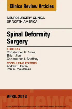 Ames / Jian / Shaffrey |  Spinal Deformity Surgery, An Issue of Neurosurgery Clinics | eBook | Sack Fachmedien