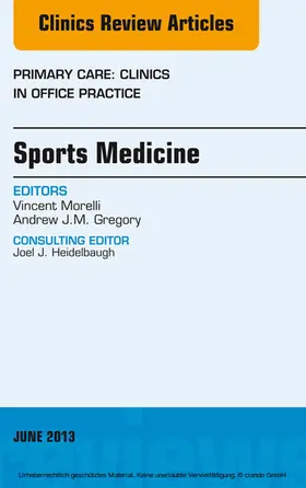 Morelli / Gregory |  Sports Medicine, An Issue of Primary Care Clinics in Office Practice | eBook | Sack Fachmedien