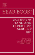 Yao |  Year Book of Hand and Upper Limb Surgery 2013, | eBook | Sack Fachmedien