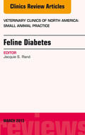 Rand |  Feline Diabetes, An Issue of Veterinary Clinics: Small Animal Practice, | eBook | Sack Fachmedien
