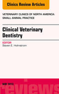  Clinical Veterinary Dentistry, An Issue of Veterinary Clinics: Small Animal Practice, | eBook | Sack Fachmedien