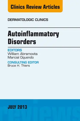 Abramovits / Oquendo |  Autoinflammatory Disorders, an Issue of Dermatologic Clinics | eBook | Sack Fachmedien