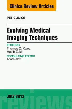 Zaidi / Kwee |  Evolving Medical Imaging Techniques, An Issue of PET Clinics | eBook | Sack Fachmedien