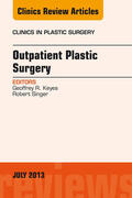 Singer |  Outpatient Plastic Surgery, An Issue of Clinics in Plastic Surgery, | eBook | Sack Fachmedien