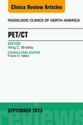 Bradley |  PET/CT, An Issue of Radiologic Clinics of North America, | eBook | Sack Fachmedien