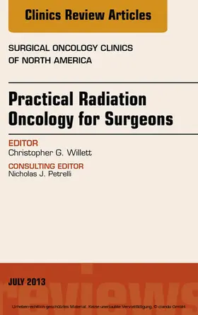 Willett |  Practical Radiation Oncology for Surgeons, An Issue of Surgical Oncology Clinics | eBook | Sack Fachmedien