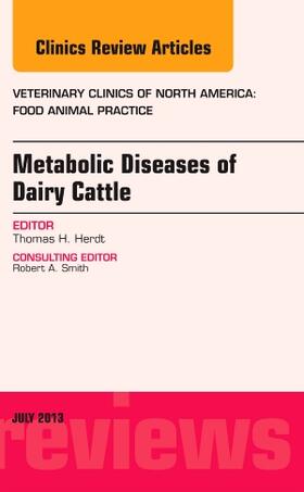 Herdt | Metabolic Diseases of Ruminants, an Issue of Veterinary Clinics: Food Animal Practice | Buch | 978-1-4557-7616-0 | sack.de