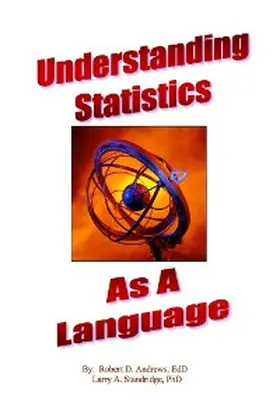 Andrews / Standridge | Understanding Statistics As A Language | E-Book | www.sack.de