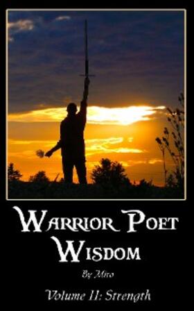 Miro |  Warrior Poet Wisdom Vol. II: Strength | eBook | Sack Fachmedien