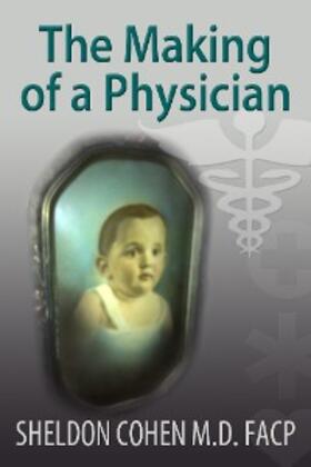 Cohen |  The Making of a Physician | eBook | Sack Fachmedien