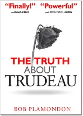 Plamondon |  The Truth About Trudeau | eBook | Sack Fachmedien