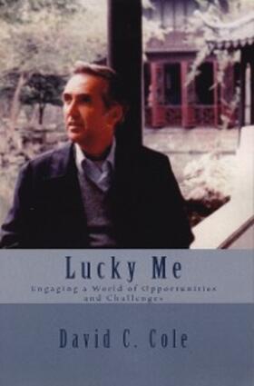 Cole |  Lucky Me: Engaging a World of Opportunities and Challenges | eBook | Sack Fachmedien