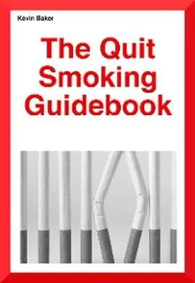 Baker |  The Quit Smoking Guidebook | eBook | Sack Fachmedien
