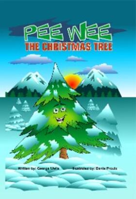 Wells |  Pee Wee the Christmas Tree | eBook | Sack Fachmedien