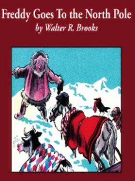 Brooks |  Freddy Goes to the North Pole | eBook | Sack Fachmedien