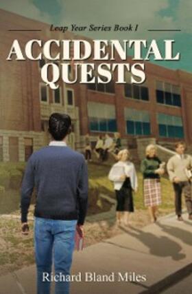 Miles |  ACCIDENTAL QUESTS | eBook | Sack Fachmedien