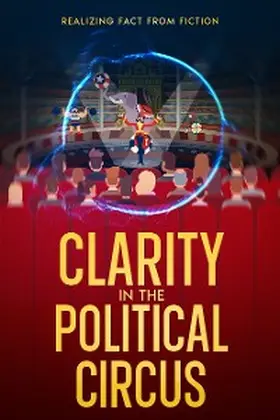 Frank |  Clarity in the Political Circus | eBook | Sack Fachmedien