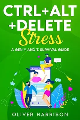 Harrison |  Ctrl+Alt+Delete Stress | eBook | Sack Fachmedien