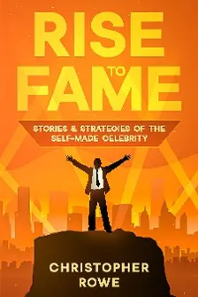 Rowe |  Rise to Fame | eBook | Sack Fachmedien