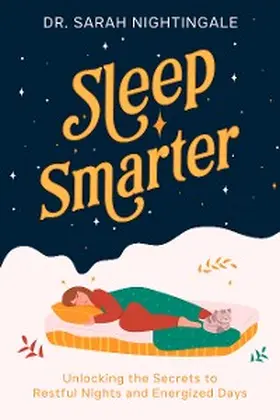 Nightingale |  Sleep Smarter | eBook | Sack Fachmedien