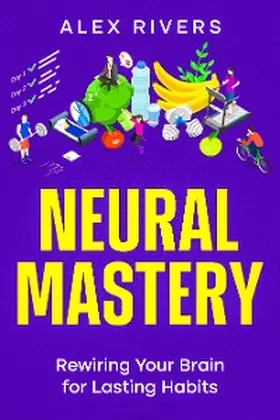 Rivers |  Neural Mastery | eBook | Sack Fachmedien