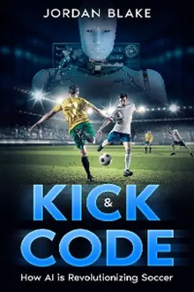 Blake |  Kick & Code | eBook | Sack Fachmedien