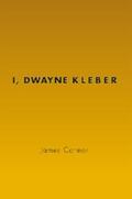 Connor |  I, Dwayne Kleber | eBook | Sack Fachmedien