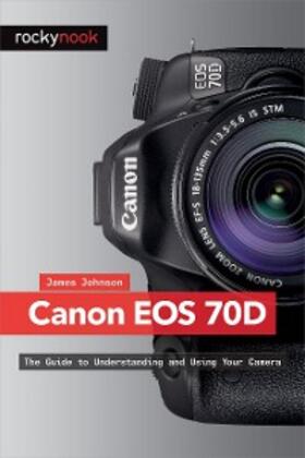 Johnson |  Canon EOS 70D | eBook | Sack Fachmedien