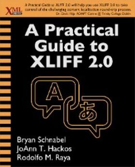 Schnabel |  Practical Guide to XLIFF 2.0 | eBook | Sack Fachmedien